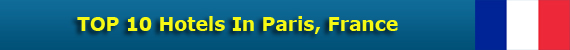 TOP 10 Hotels In Paris, France