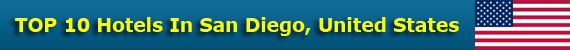 TOP 10 Hotels In San Diego, United States